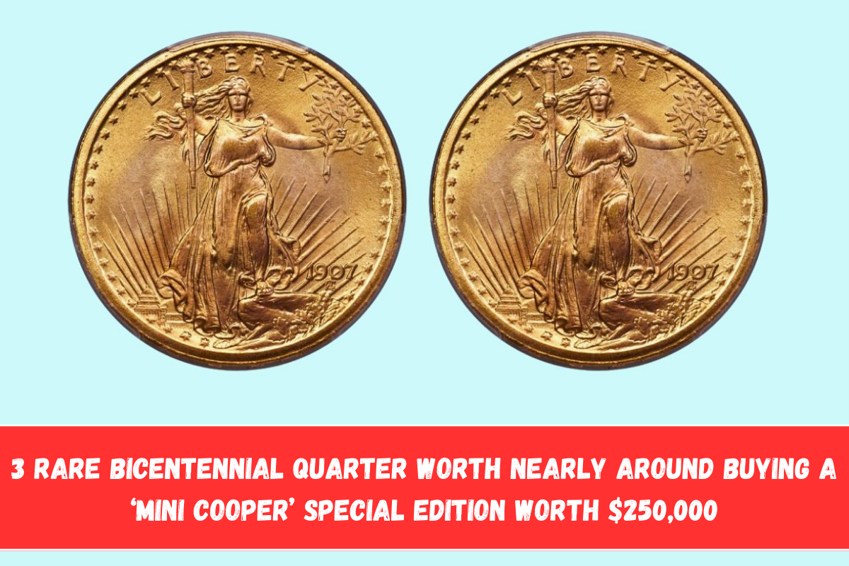 3 Rare Bicentennial Quarter Worth Nearly Around Buying A ‘MINI COOPER’ Special Edition Worth $250,000