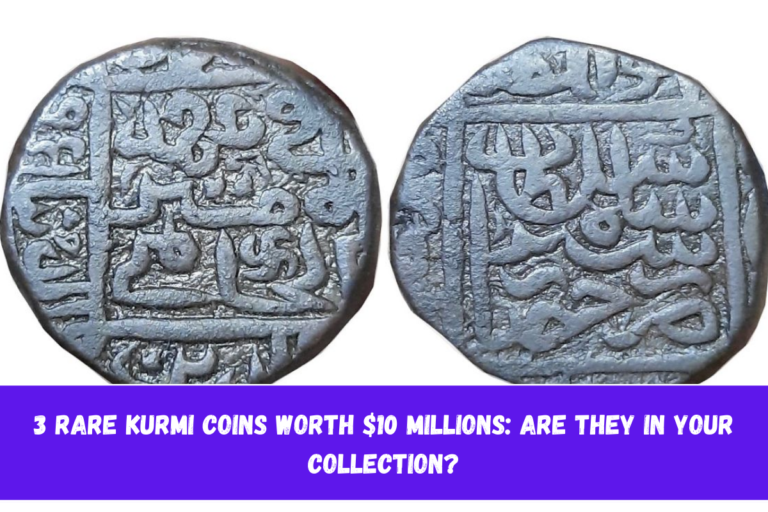 3 Rare Kurmi Coins Worth $10 Millions Are They in Your Collection