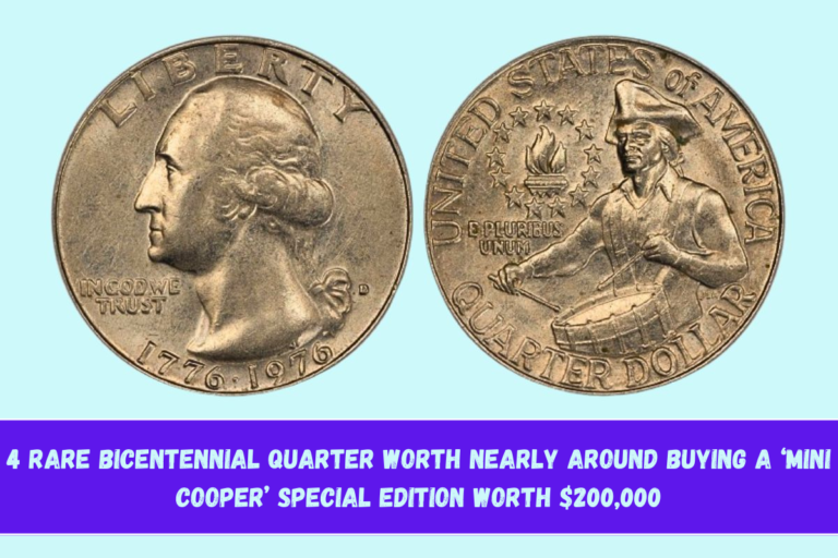 4 Rare Bicentennial Quarter Worth Nearly Around Buying A ‘MINI COOPER’ Special Edition Worth $200,000