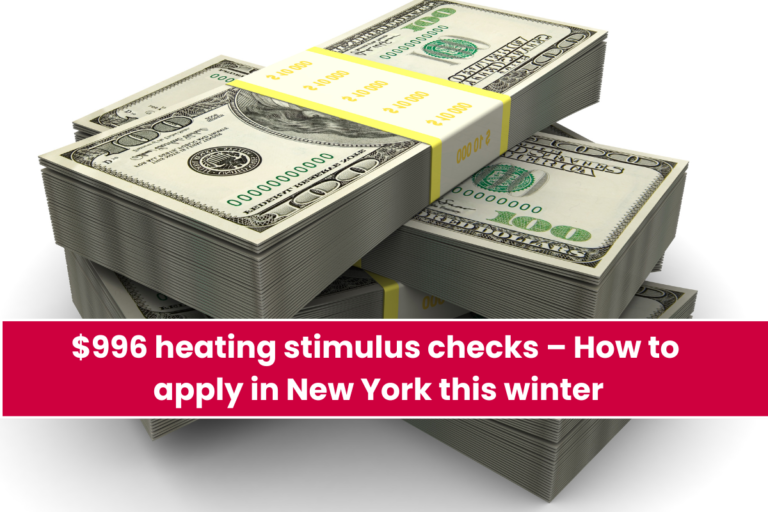 $996 heating stimulus checks – How to apply in New York this winter