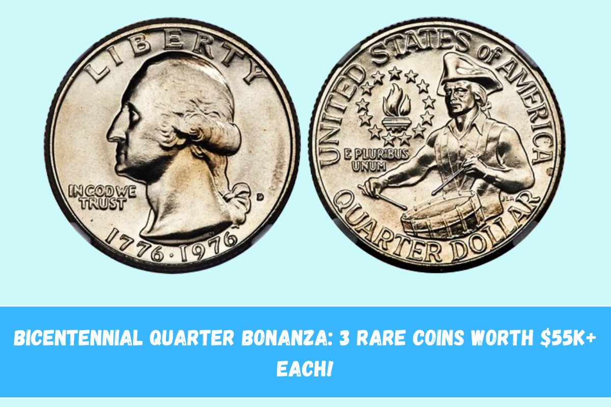 Bicentennial Quarter Bonanza 3 Rare Coins Worth $55k+ Each!