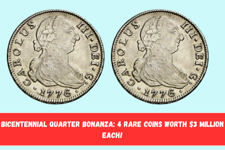 Bicentennial Quarter Bonanza 4 Rare Coins Worth $3 Million Each!