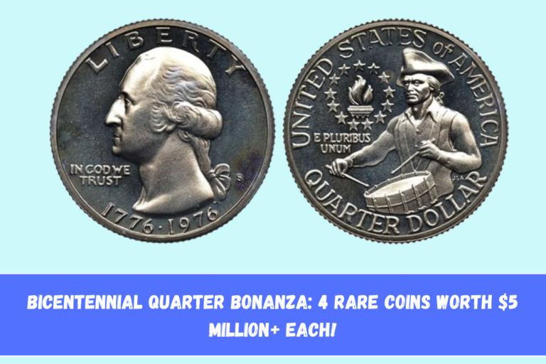 Bicentennial Quarter Bonanza 4 Rare Coins Worth $5 Million+ Each!