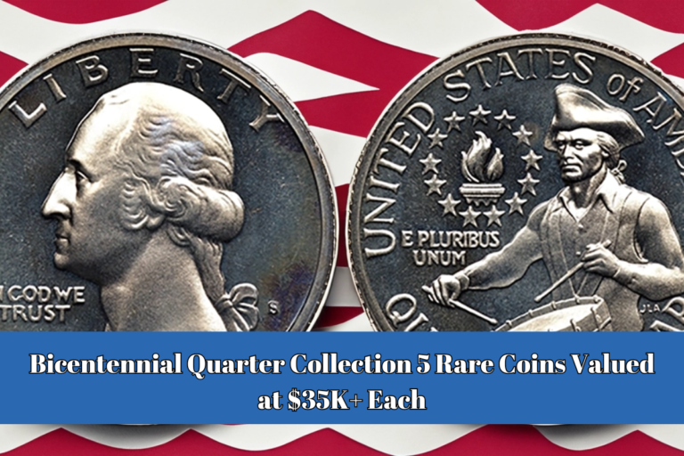 Bicentennial Quarter Collection 5 Rare Coins Valued at $35K+ Each