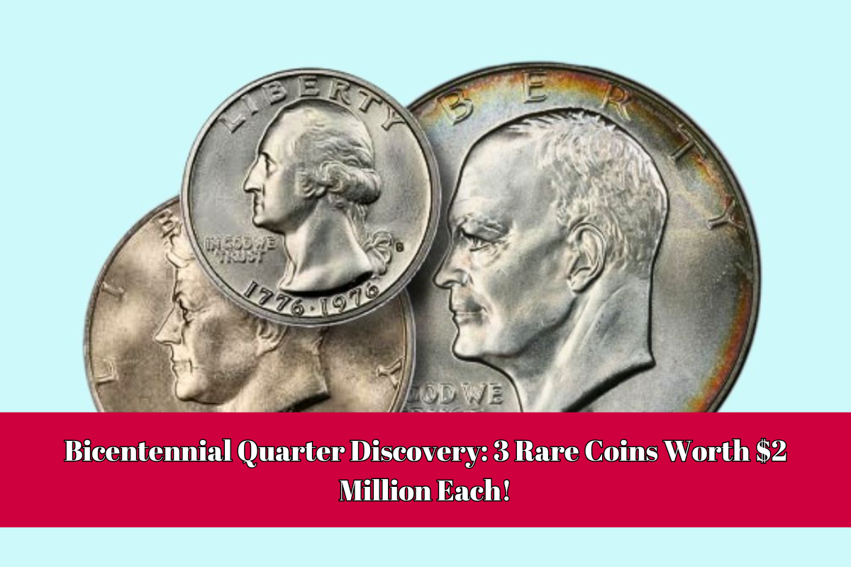 Bicentennial Quarter Discovery 3 Rare Coins Worth $2 Million Each!