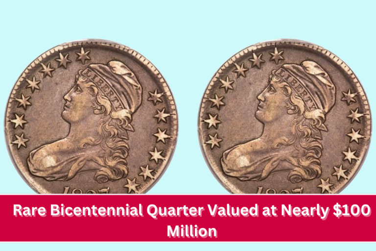 Rare Bicentennial Quarter Valued at Nearly $100 Million